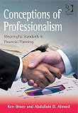 Conceptions of professionalism : meaningful standards in financial planning