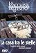 La Casa Tra Le Stelle-I Segreti Del