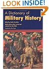 A Dictionary of Military History (and the Art of  War)