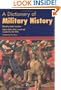 A Dictionary of Military History (and the Art of  War)
