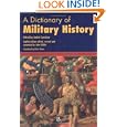 A Dictionary of Military History (and the Art of War) by André Corvisirer and John Childs