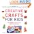 Creative Crafts for Kids