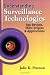 Understanding Surveillance Technologies: Spy Devices, Their Origins & Applications