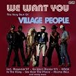 We Want You: The Very Best of the Village People