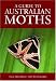 Guide to Australian Moths