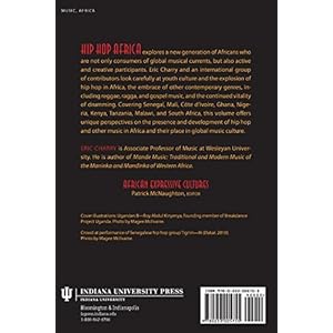 Hip Hop Africa: New African Music in a Globalizing World (African Expressive Cultures)