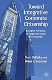 Toward integrative corporate citizenship : research advances in corporate social performance