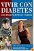 Vivir Con Diabetes: Guia Para Pacientes y Padres