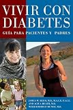 Vivir Con Diabetes: Guia Para Pacientes y Padres (Spanish Edition)