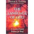 The Language of God (A Scientist Presents Evidence for Belief) (Paperback)