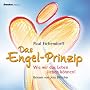 H�rbuch Das Engel-Prinzip: Wie wir das Leben liebe&hellip von Paul Eichendorff