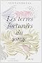 Les terres fortun�es du songe: [roman]