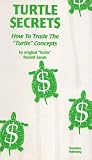 Turtle Secrets: How to Trade the "Turtle" Concepts [VHS]