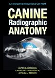 Canine Radiographic Anatomy: An Interactive Instuctional Cd-rom
