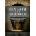 Beneath the Metropolis: The Secret Lives of Cities