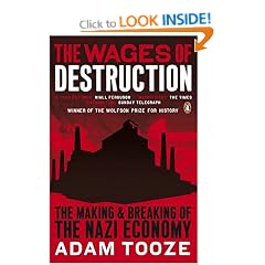 The Wages of Destruction: The Making and Breaking of the Nazi Economy