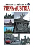 Viena - Austria: La Musica y Las Imagenes de...
