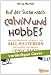 Produkt-Bild: Auf der Suche nach Calvin und Hobbes: Die ungew&ouml;hnliche Geschichte von Bill Watterson und seinem legend&auml;ren Comic-Strip