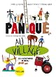 Panique au village