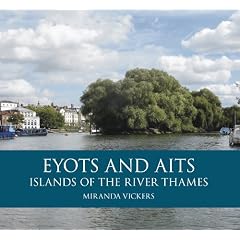 Eyots and Aits: Islands of the River Thames