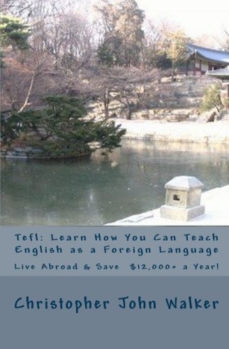 Tefl: Learn How You Can Teach English as a Foreign 