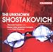 Classical Music : The Unknown Shostakovich / Ivashkin, Russian State Symphony Orchestra