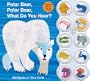 Polar Bear, Polar Bear What Do You Hear? sound book