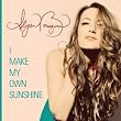 I Make My Own Sunshine - Single