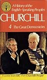 A History of the English Speaking Peoples, Volume 4: The Great Democracies