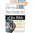 All the Women of the Bible by Herbert Lockyer
