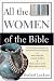 Book cover of All the Women of the Bible.