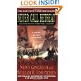 Never Call Retreat: Lee and Grant: The Final Victory (Gingrich and Forstchen's Civil War Trilogy) by Newt Gingrich, William R. Forstchen, and Albert S. Hanser