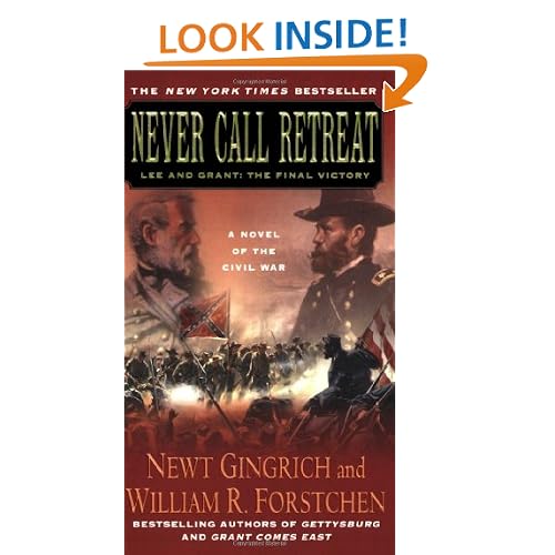 Never Call Retreat: Lee and Grant: The Final Victory (Gettysburg)