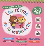 Les récrés de la maternelle : Toute petite section 2-3 ans