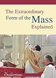 The extraordinary form of the Mass explained