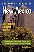 Backroads & Byways of New Mexico: Drives, Day Trips & Weekend Excursions