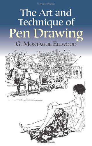 The Art and Technique of Pen Drawing (Dover Art Instruction)