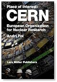 Andri Pol: CERN: European Organization for Nuclear Research (Places of Interest)