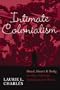 Intimate Colonialism: Head, Heart, and Body in West African Development Work (Writing Lives)