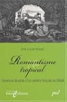 Romantisme tropical : L'aventure illu...