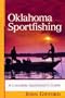 Oklahoma Sportfishing: A Complete Sportsman's Guide (Backcountry Guides)