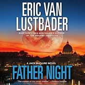 Father Night: A Jack McClure Thriller, Book 4 | [Eric Van Lustbader]