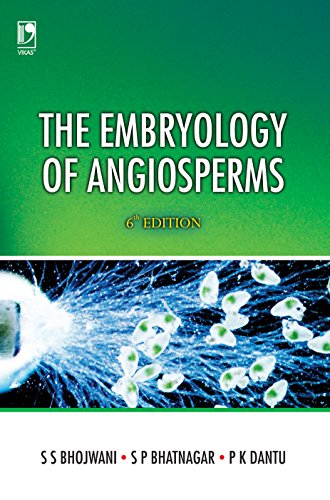 The Embryology of Angiosperms, 6th Edition
