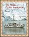 The Alaska Cruise Handbook: A Mile-By-Mile Guide