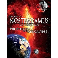 Nostradamus and the End Times: Prophecies of the Apocalypse