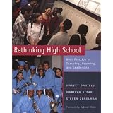Rethinking High School: Best Practice in Teaching, Learning, and Leadershipby Harvey Daniels