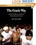 The Gracie Way: An Illustrated History of the World's Greatest Martial Arts Family (Brazilian Jiu-Jitsu series)