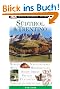 S�dtirol & Trentino: Burgen -  Nationalparks - Wein - Wanderungen - Bozen - Meran - Palazzi - Dolomiten - T�rgellen - Gletscher