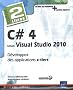 C# 4 sous Visual Studio 2010 - coffret de 2 livres : D�veloppez des applications x-tiers