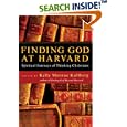 Finding God at Harvard: Spiritual Journeys of Thinking Christians